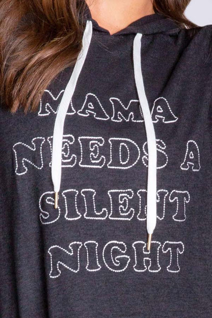 PJ Salvage Mama Needs a Slient Night Hoodie